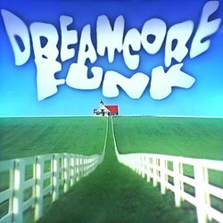 Cover of DREAMCORE FUNK