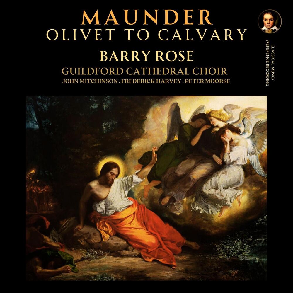 Picture of Maunder: Olivet to Calvary by Barry Rose (2025 Remastered, Guildford 1964)