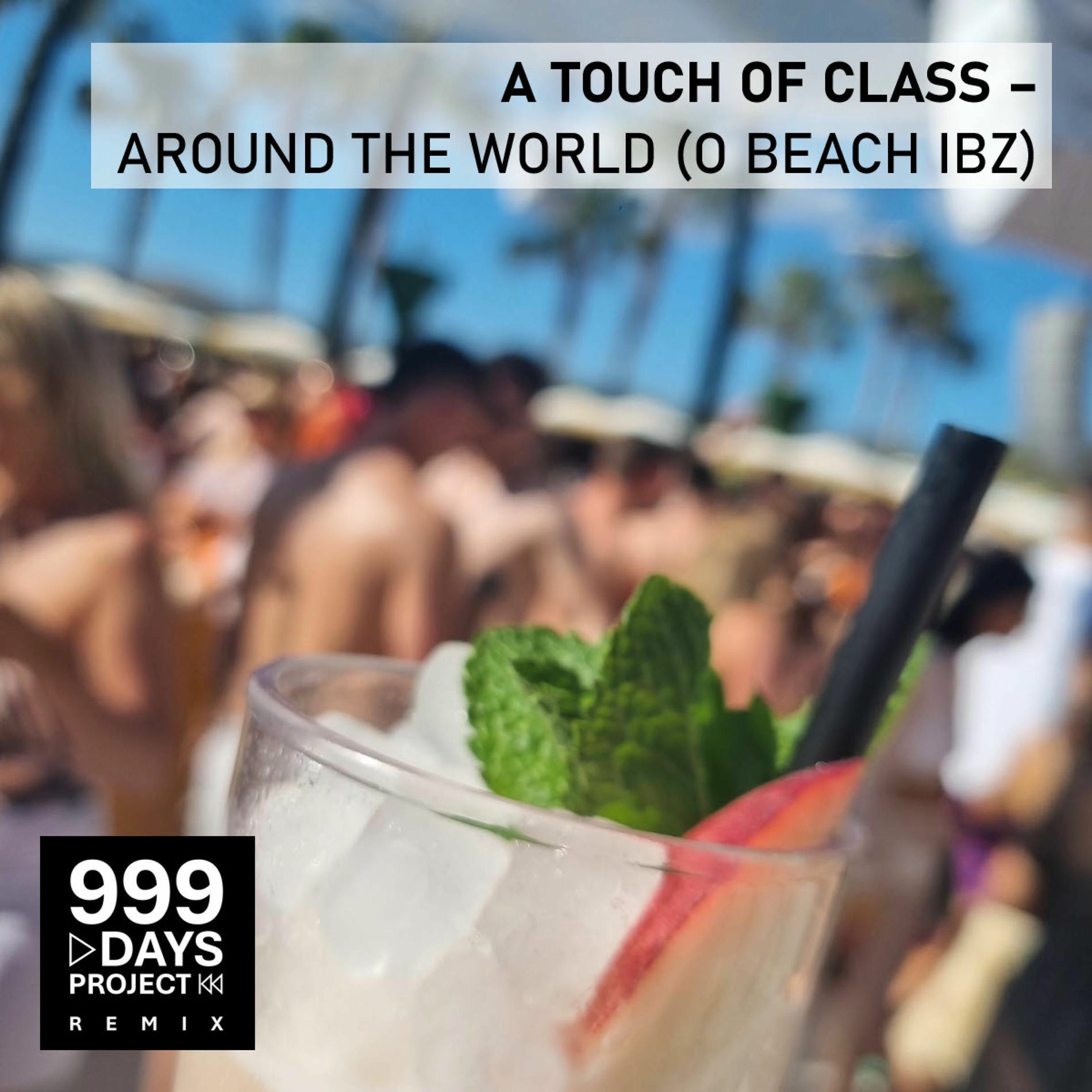 Album cover of Around the World (O Beach IBZ) (999 DAYS PROJECT Remix)