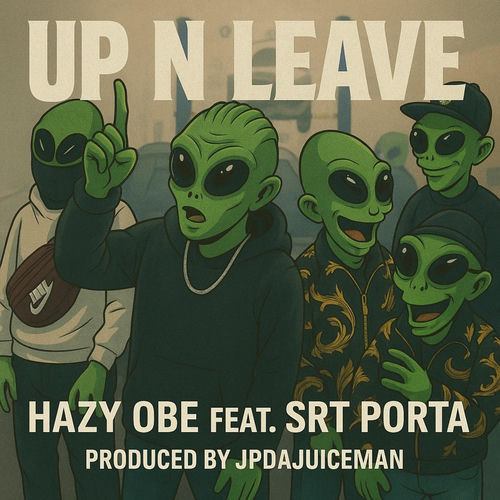 Up N Leave (feat. SRT Porta)