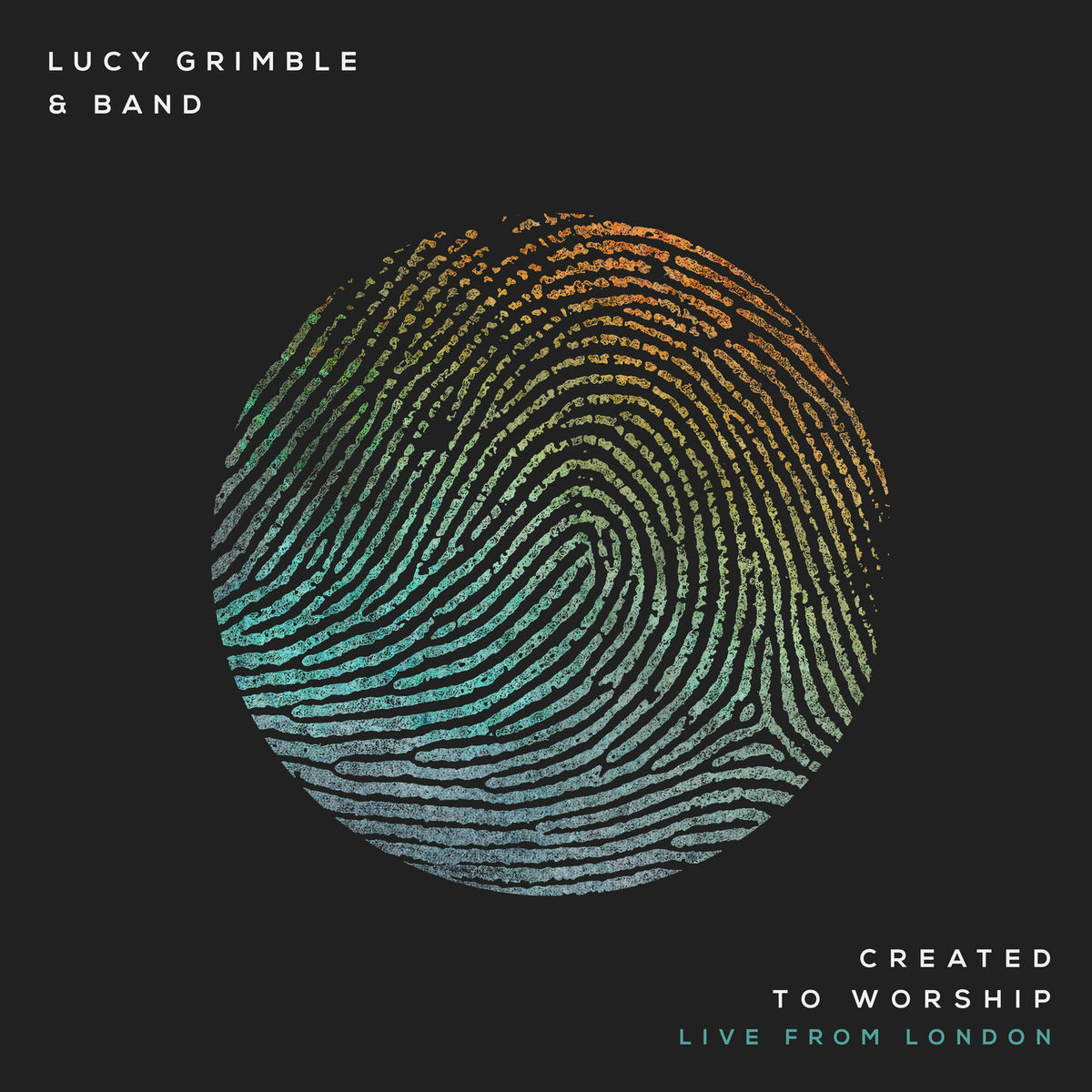 Album cover of Created to Worship (Live from London)