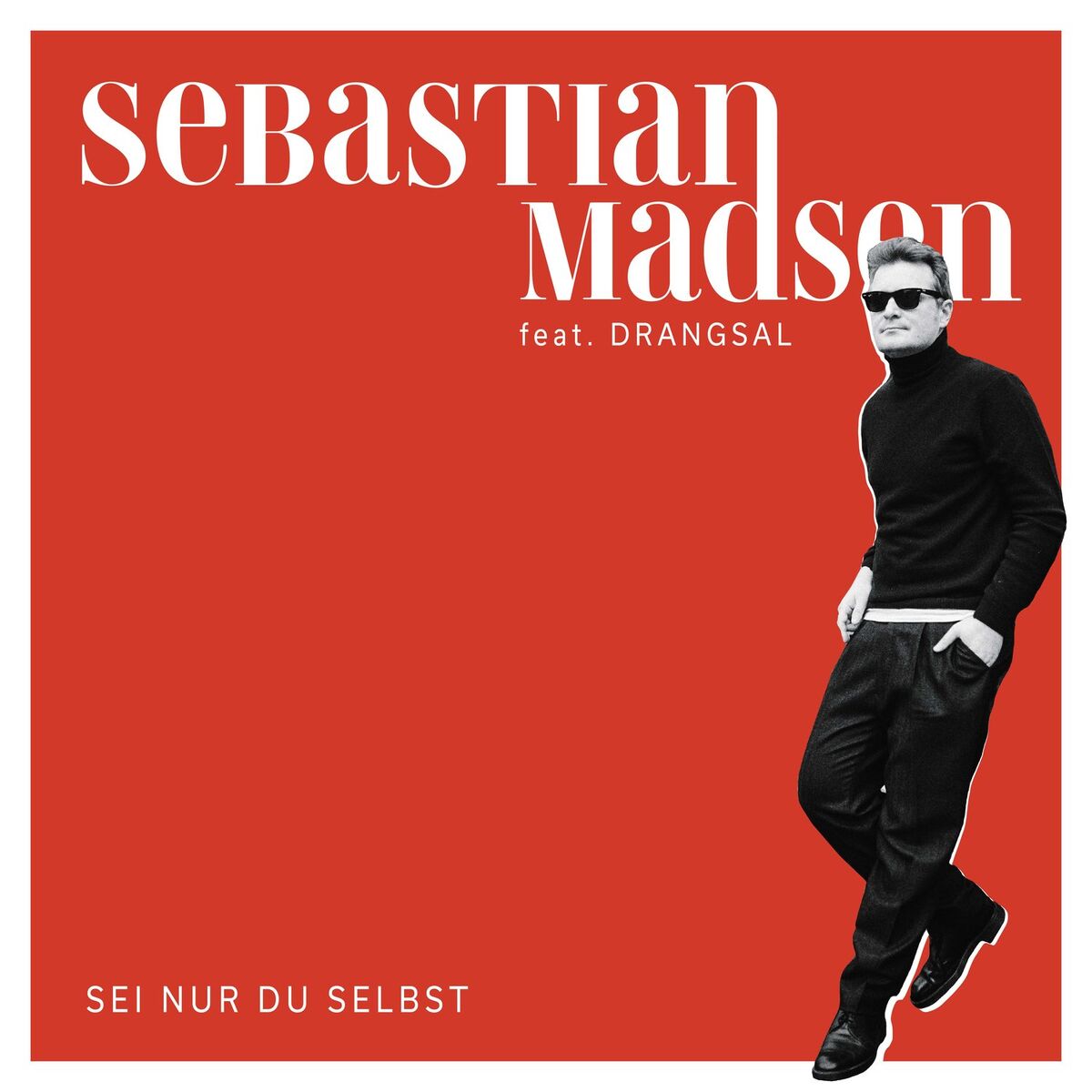 Album cover of Sei nur Du selbst