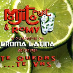 Cover of TE QUEDAS...TE VAS (feat. Mojito Project)