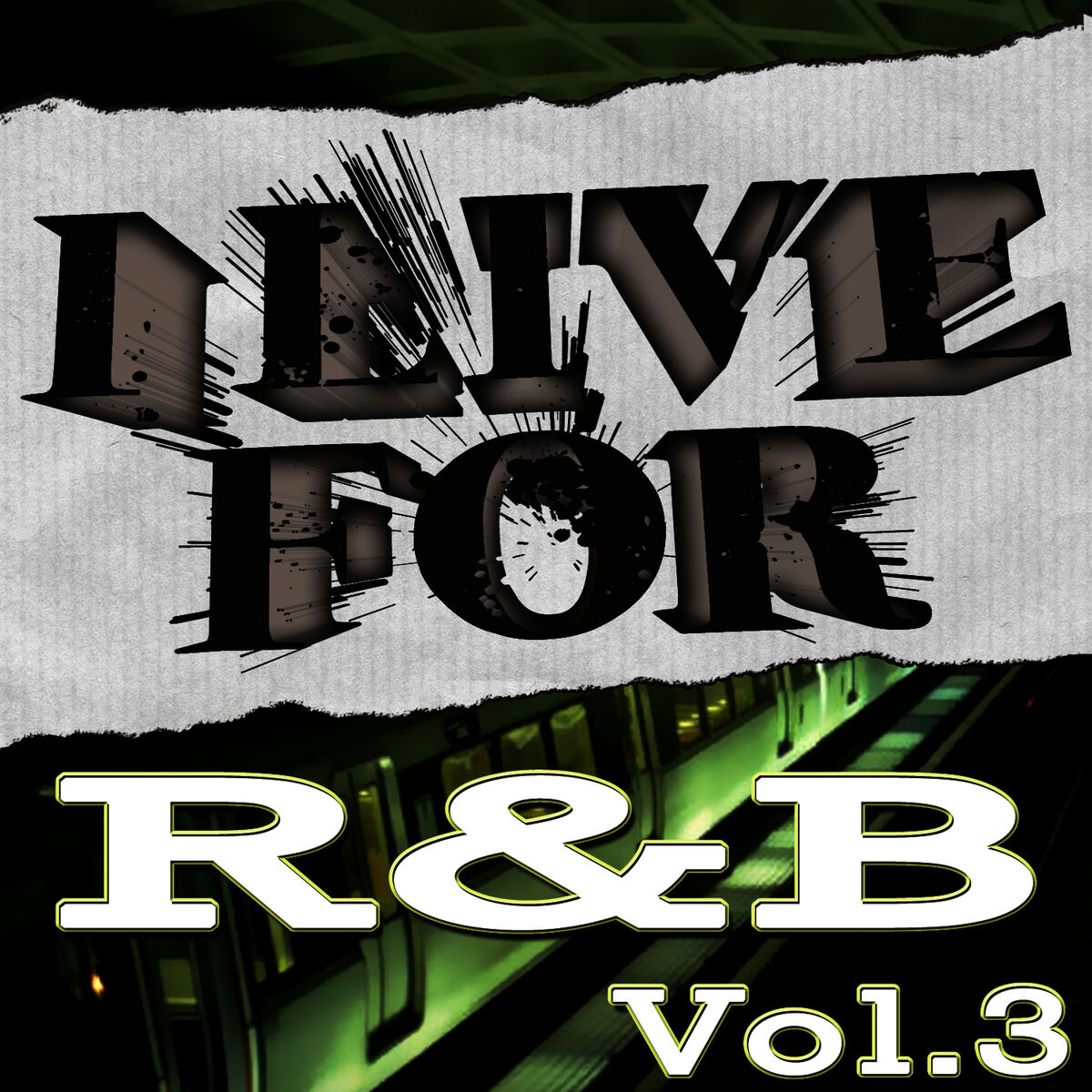Album cover of I Live For R&B Vol. 3