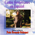 Cantos Gregorianos en Espa&ntilde;ol: Cantemos la Salvaci&oacute;n