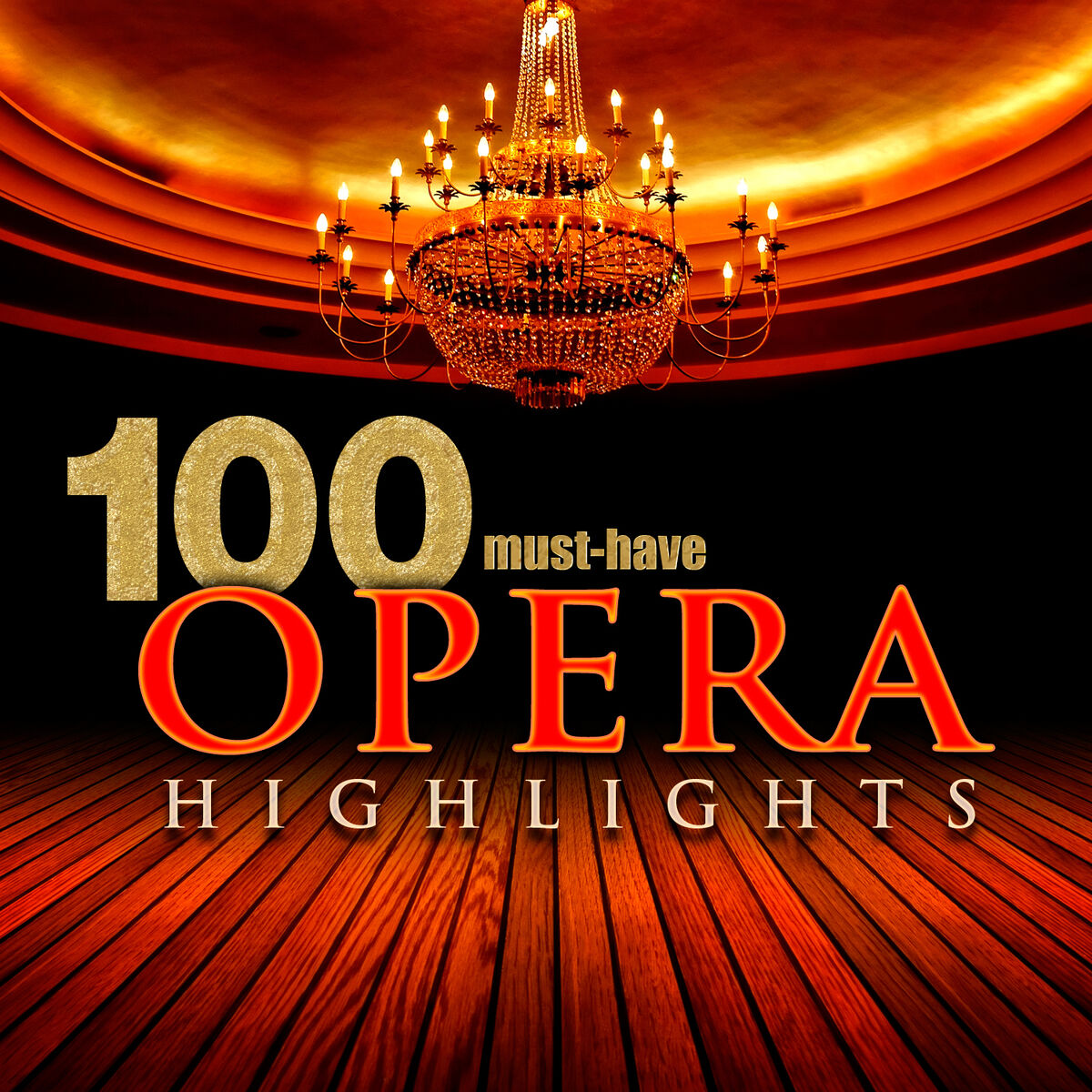 Album cover of 100 Must-Have Opera Highlights