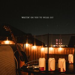 Cover of Waitin' on You to Wear Off