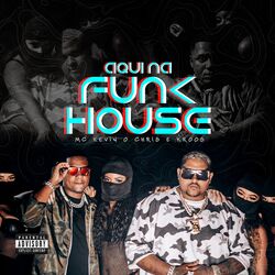 Cover of Aqui na Funk House