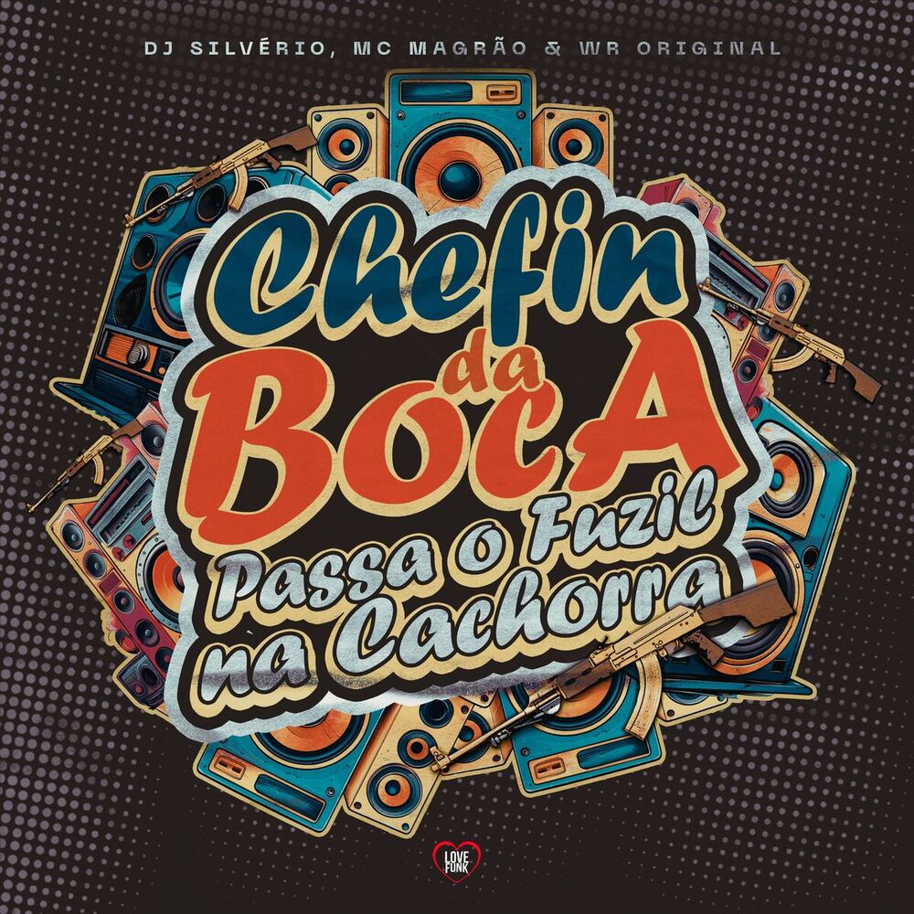 Picture of Chefin da Boca - Passa o Fuzil na Cachorra