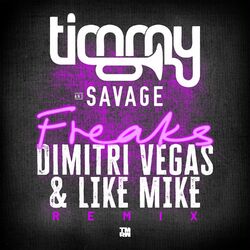 Cover of Freaks (Dimitri Vegas & Like Mike Remix)