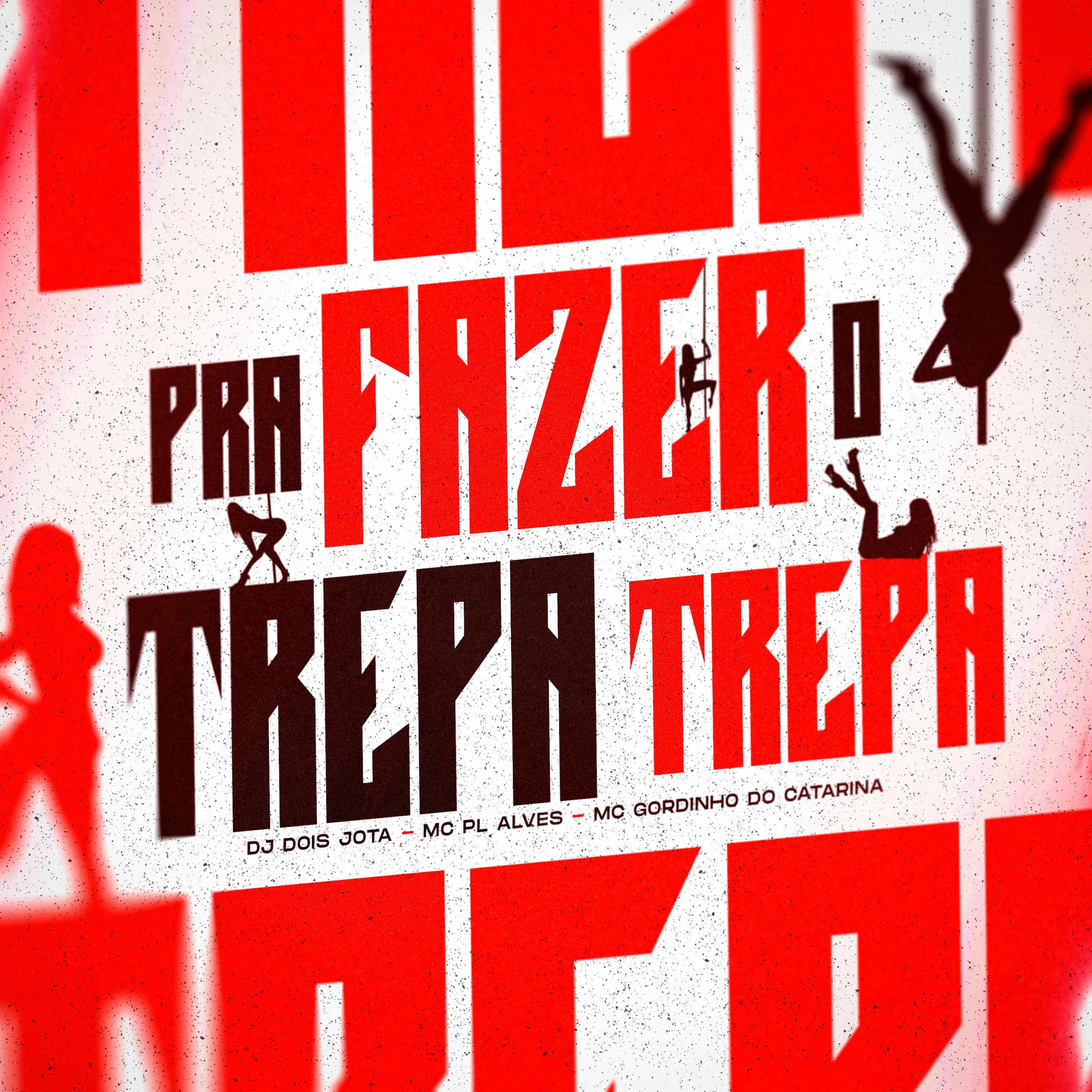 Album cover of Pra Fazer O Trepa Trepa (feat. Mc Pl alves & Mc Gordinho do catarina)