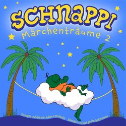 Schnappi - Märchenträume 2 (Ungekürzt)