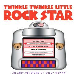 Cover of Lullaby Versions of Willy Wonka