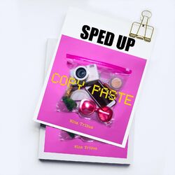 Cover of Copy Paste (Sped Up)