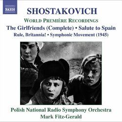 Cover of Shostakovich, D.: Girl Friends / Rule, Britannia / Salute To Spain