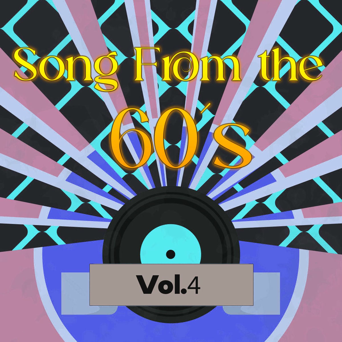 Album cover of Song From the 60´s, Vol. 4