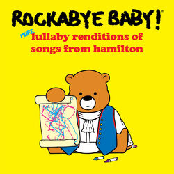 Cover of More Lullaby Renditions of Songs from Hamilton