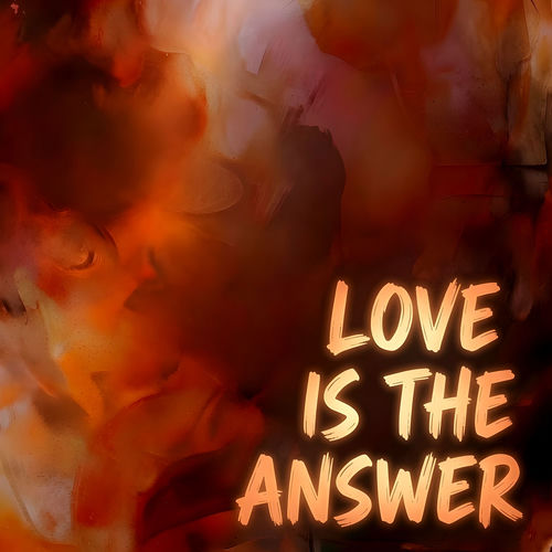 Love Is The Answer