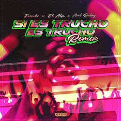 Cover of Si Es Trucho Es Trucho (Remix)