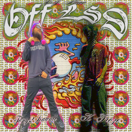 Off LSD (feat. Tony2Kawaii & K-Froze)