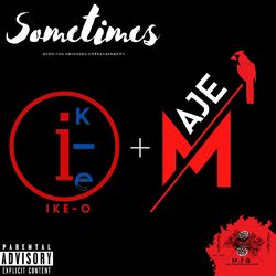 Cover of Sometimes (feat. Ike-O)