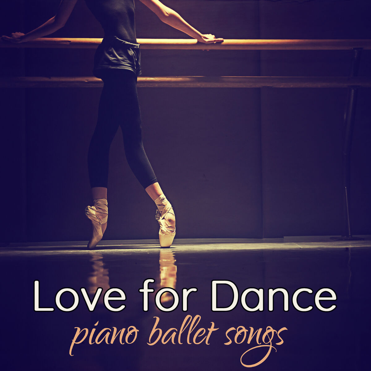 Album cover of Love for Dance: Piano Ballet Songs for Ballet Dance School