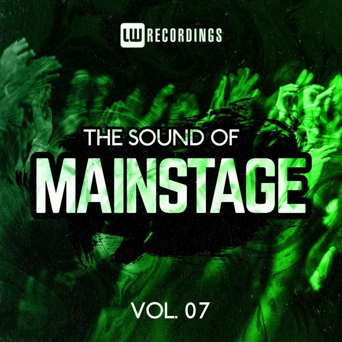 Album cover of The Sound Of Mainstage, Vol. 07