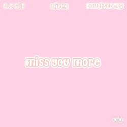 Cover of Miss You More