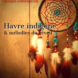 Cover of Havre indigène & mélodies du réveil