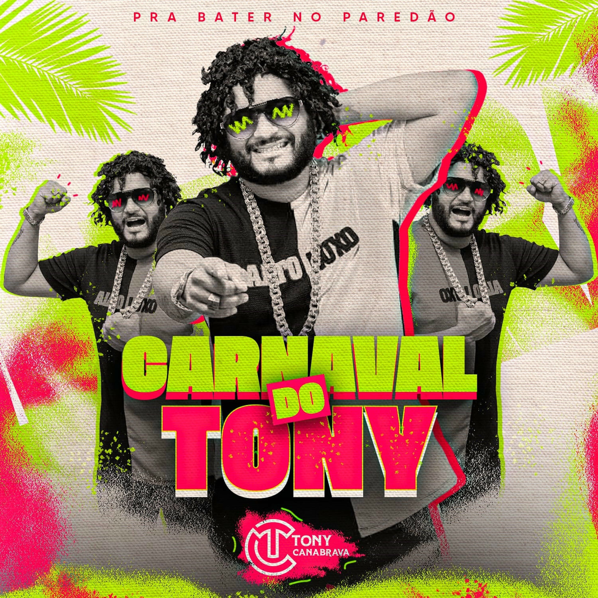 Album cover of Carnaval do Tony, Pra Bater no Paredão