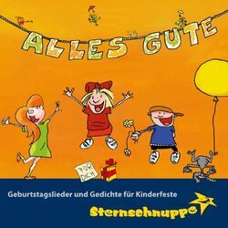 Cover of Alles Gute! Geburtstagslieder und Gedichte für Kinderfeste (Lieder, Gedichte und Tanzmusik für den Kindergeburtstag)