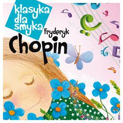 Cover of Klasyka Dla Smyka - Chopin