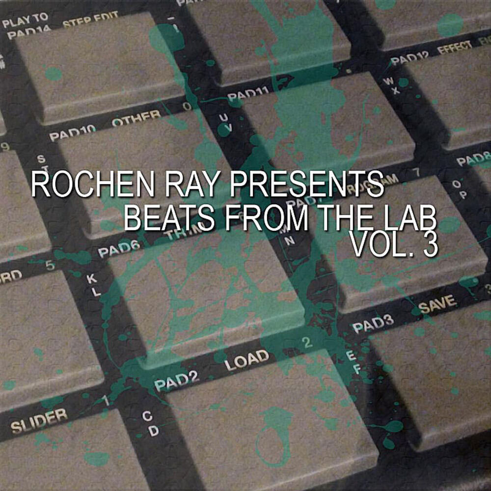 Picture of Beats From the Lab, Vol. 3 (Rochen Ray Presents)