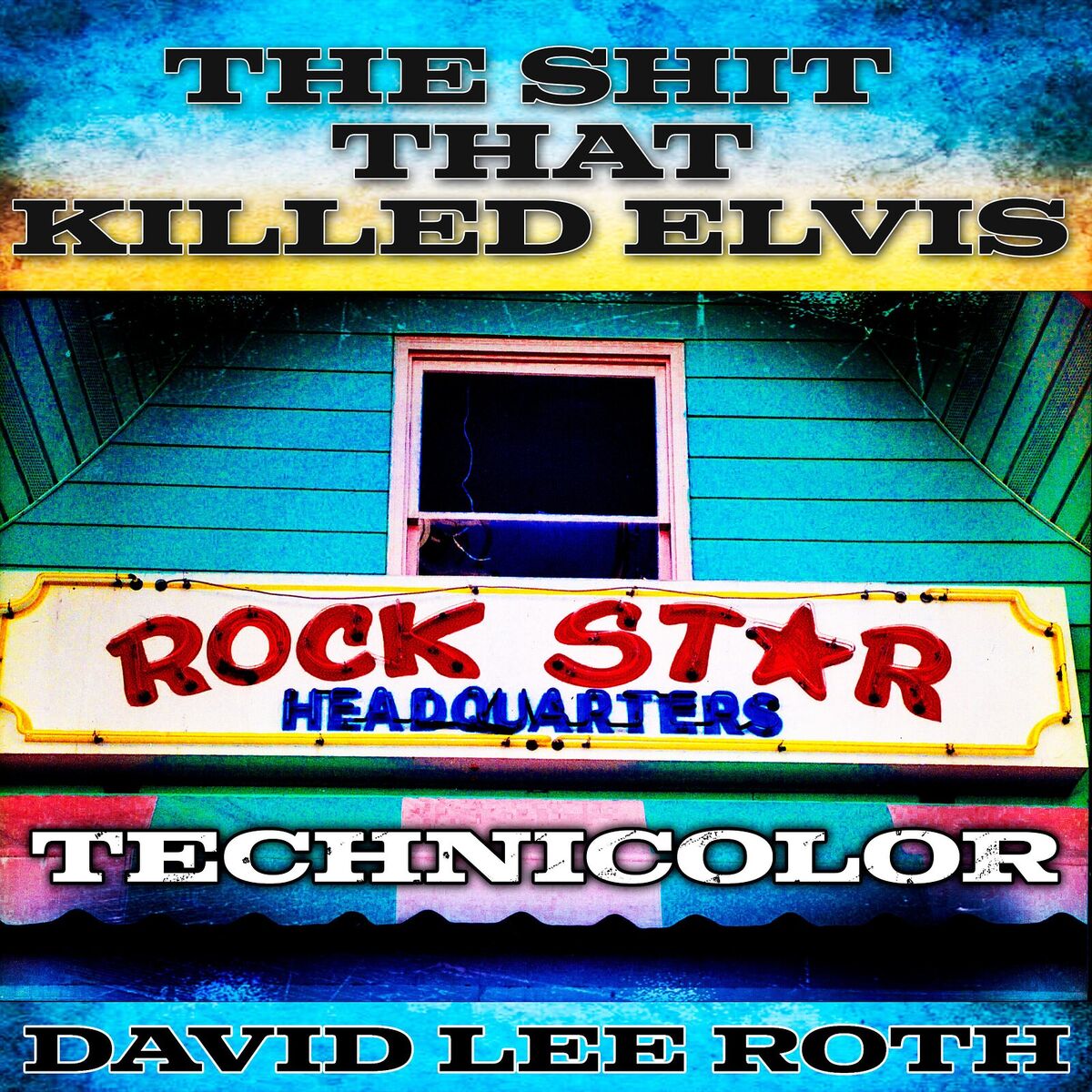 Album cover of The Shit That Killed Elvis (Technicolor)