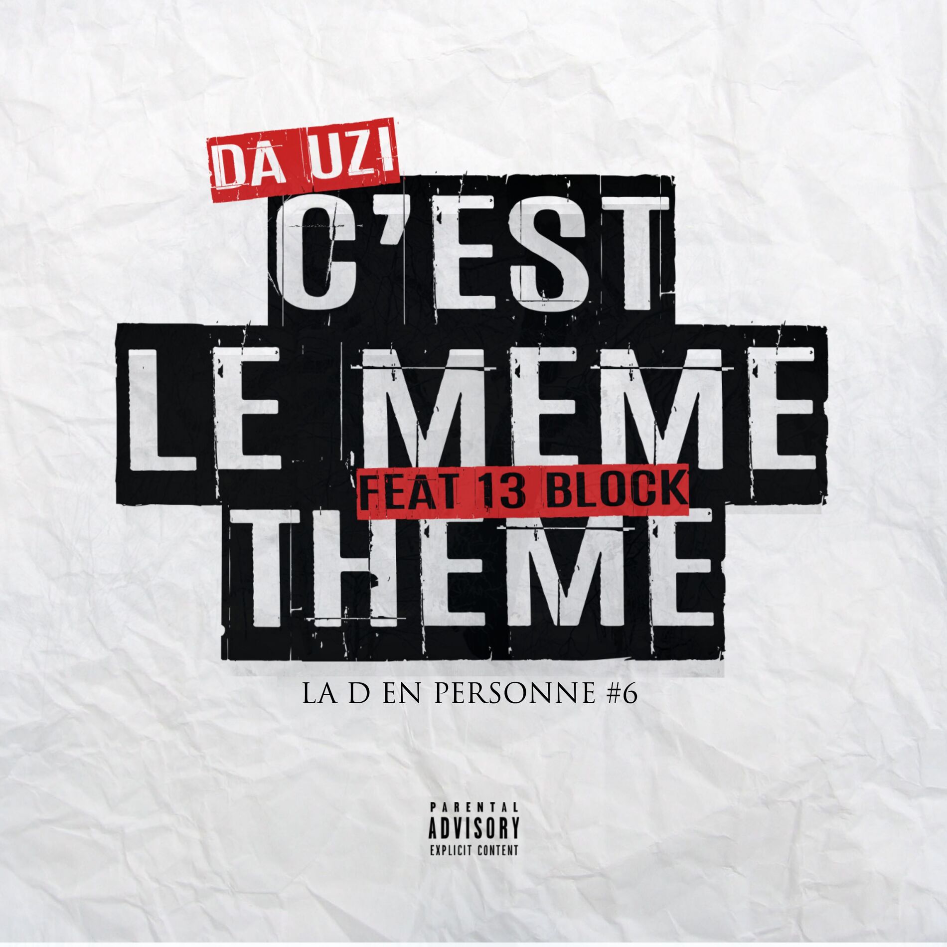 Album cover of C'est le même thème (feat. 13 Block)