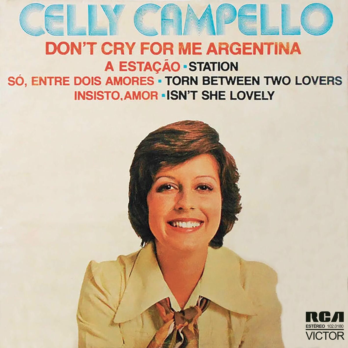 Album cover of Don't Cry For Me Argentina / A Estação (Station) / Insisto, Amor (Isn't She Lovely) / Só Entre Dois Amores (Torn Between Two Lover