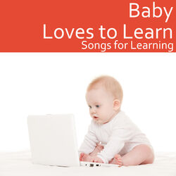Cover of Baby Loves to Learn: Songs for Learning
