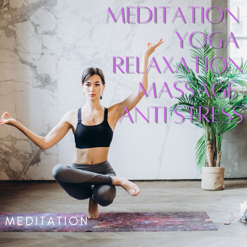 Meditation Yoga Relaxation Massage Anti Stress