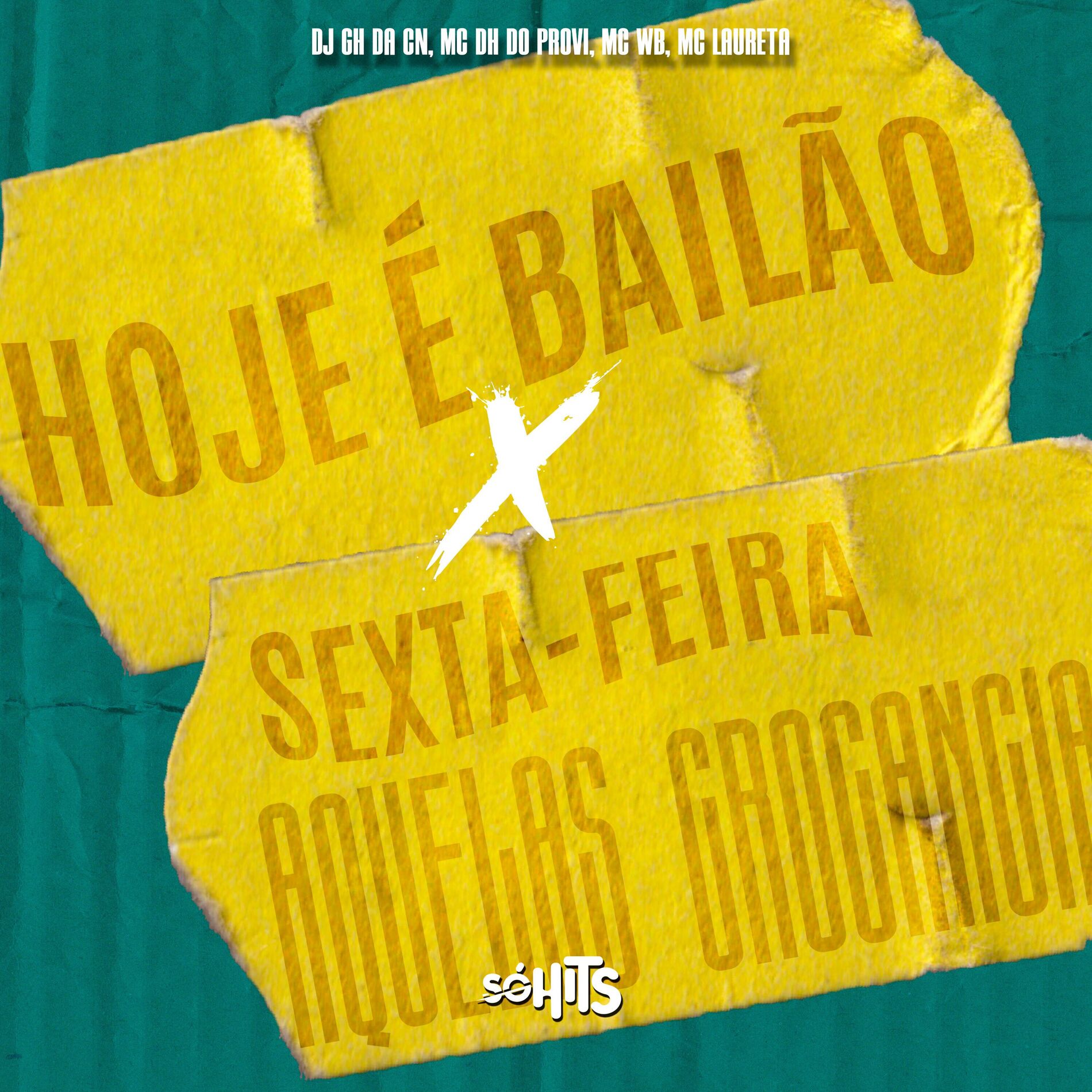 Album cover of Hoje É Bailão X Sexta-Feira Aquela Crocância