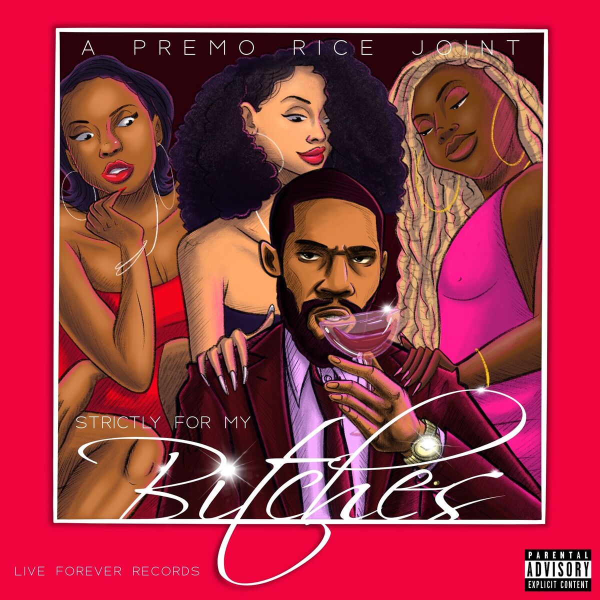 Album cover of Strictly for my B*tches