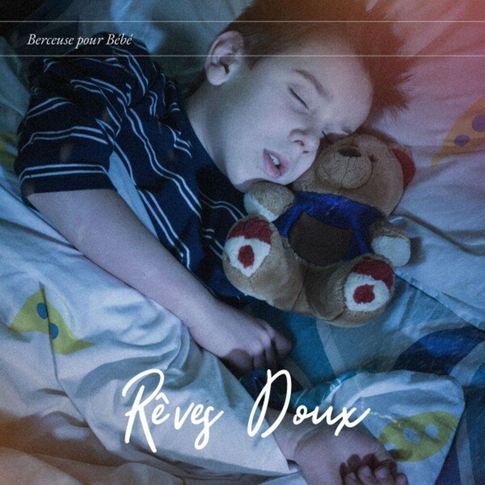Picture of Rêves Doux: Berceuses pour Bébé
