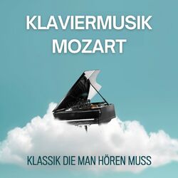 Cover of Klaviermusik Mozart - Klassik die man hören muss