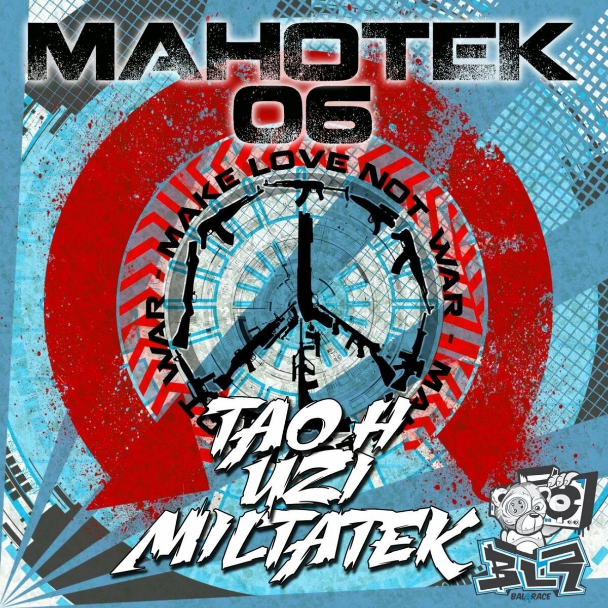 Album cover of Mahotek 06 (Make Love Not War)
