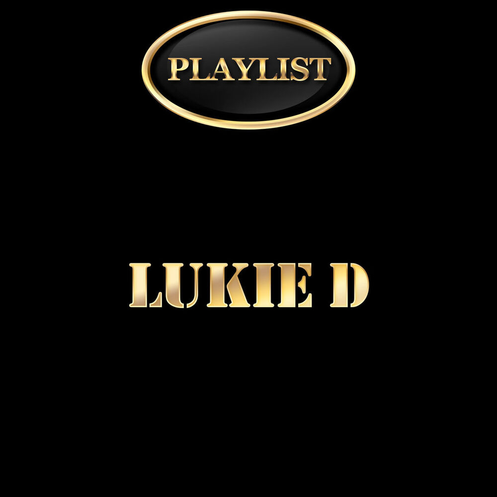 Picture of Lukie D Playlist