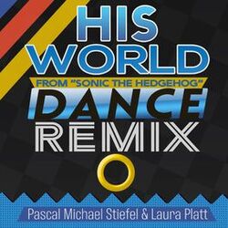 Cover of His World (From "Sonic the Hedgehog") [Dance Remix]