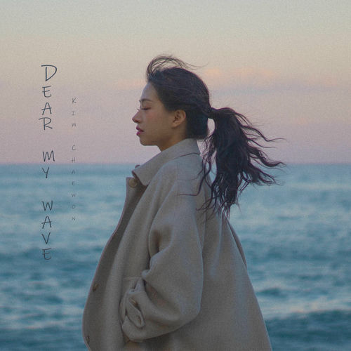 Kim Chae Won – Dear My Wave – Single