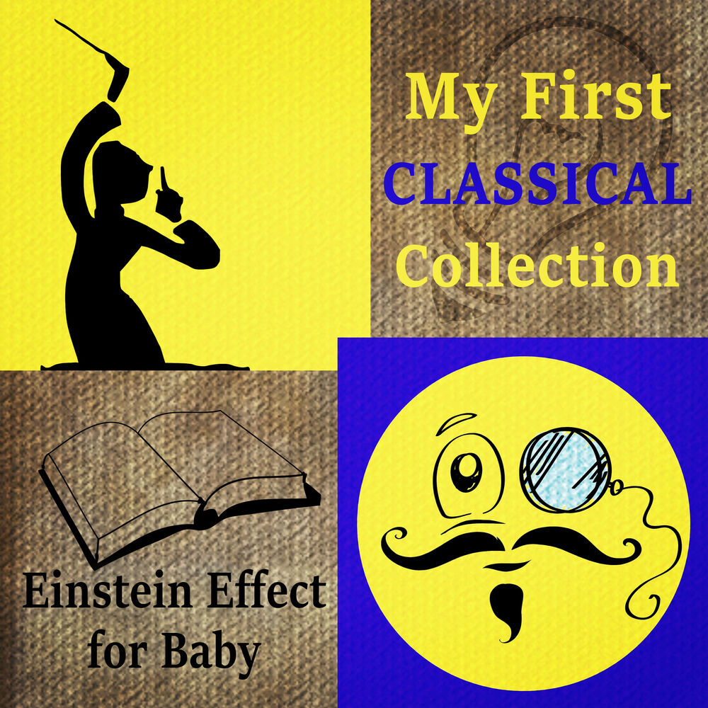 Picture of My First Classical Collection: Einstein Effect for Baby, Brain Development & Smart Mind