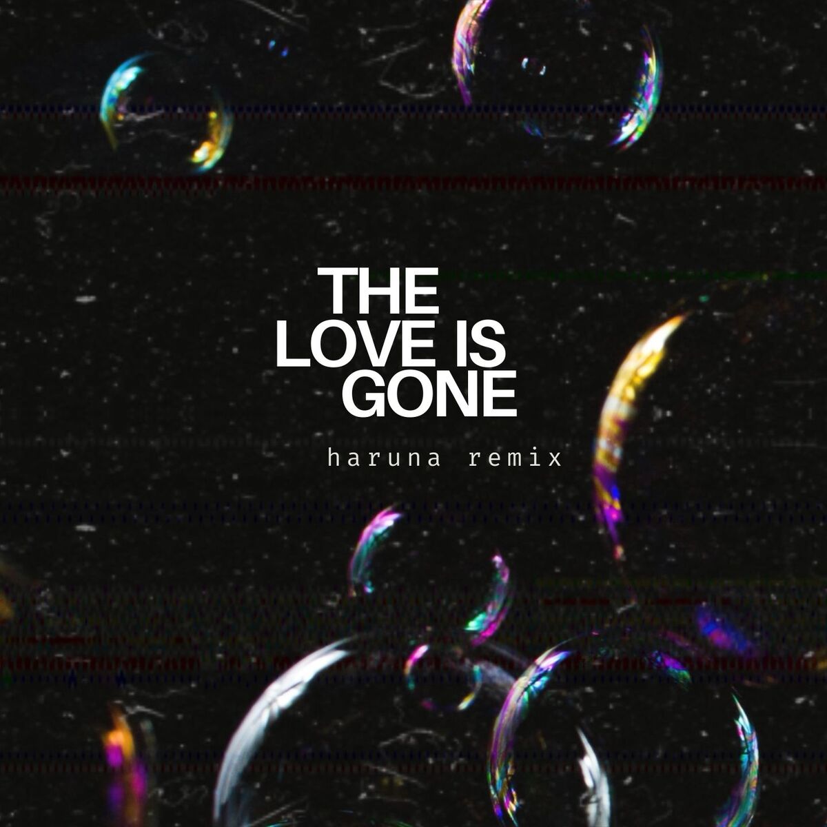 Album cover of The Love Is Gone (HARUNA Remix)