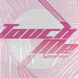 Cover of Touch Me (Sped Up Version)