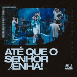 Cover of Até Que o Senhor Venha (Live Session)